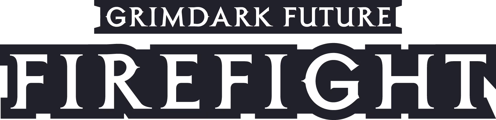 Grimdark Future: Firefight